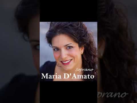 Maria D'Amato - Song To The Moon (from Rusalka) - Antonín Dvořák