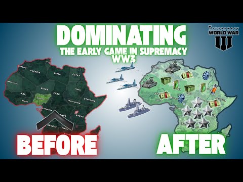 Dominating The Early Game - Supremacy World War 3 Guide (Supremacy WW3)