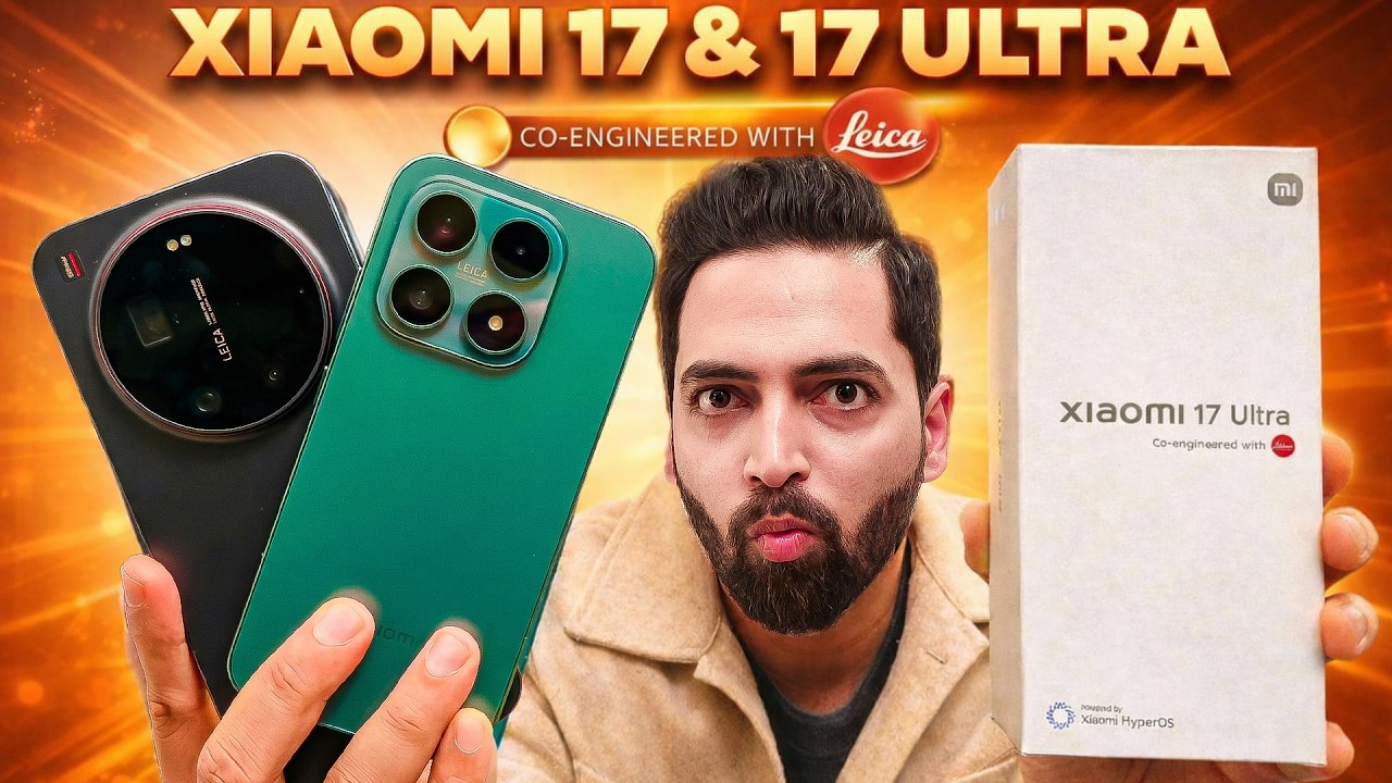 Xiaomi 17 & 17 Ultra Indian Unit 🇮🇳 | DSLR Killer? 😳