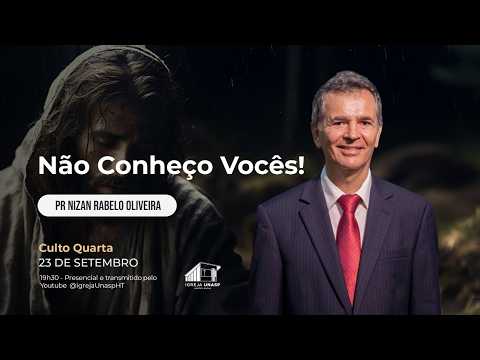Culto Adventista | Pr. Nizan Rabelo Oliveira | "Não Conheço Vocês" | Igreja UNASP HT