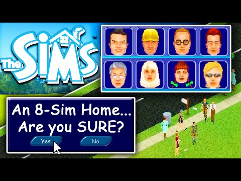 The Sims 1, The 8-Sim Household...