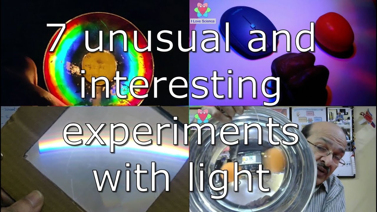7 unusual and interesting experiments with light