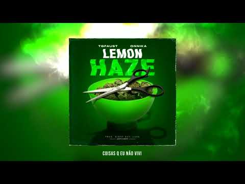 TGfaust, ONNiKA - Lemon Haze (prod. Right Guy, Luke)