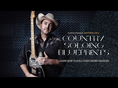 🎸 Matthew Lee's Country Soloing Blueprints - Intro - Guitar Lessons