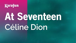 Karaoke At Seventeen - Céline Dion *