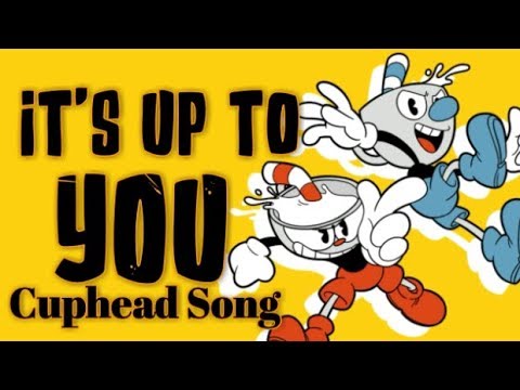 CUPHEAD SONG ▶ "It's Up to You" (Ft. CG5, Swiblet, SquigglyDigg) | KMODO