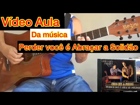 Perder Voce É Abraçar A Solidão - Chico Rey e…