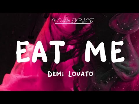 Demi Lovato - EAT ME (Lyrics)