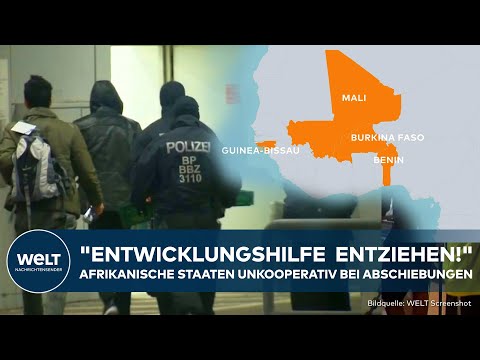 DEUTSCHLAND: Afrikanische Staaten bei Abschiebungen unkooperativ! Union will Entwicklungshilfestopp!