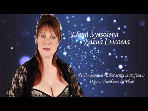 Елена Сысоева (Elena Syssojeva) - Verdi - Liber scriptus