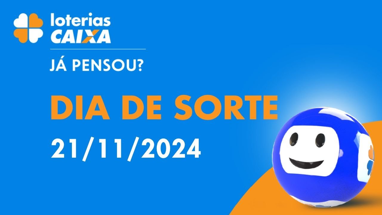 Resultado do Dia de Sorte - Concurso nº 991 - 21/11/2024