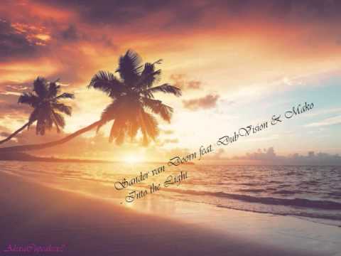Sander van Doorn feat. DubVision & Mako - Into the Light (Original Mix)