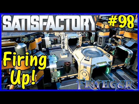 Let's Play Satisfactory #98: Firing It Up!