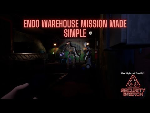 FNaF: Security Breach - Endo Warehouse Mission (EASIEST METHOD)