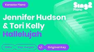 Jennifer Hudson, Tori Kelly - Hallelujah (Karaoke Piano)
