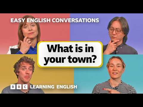 What is in your town? Easy English Conversations 💬 Episode 3