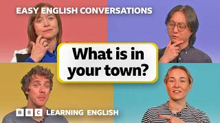 What is in your town? Easy English Conversations 💬 Episode 3