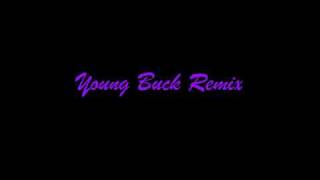 YOUNG BUCK "Long As You Come Home Remix By RROOKE VALENTINE