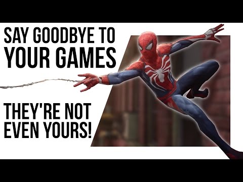 YOU DON'T OWN YOUR GAMES!