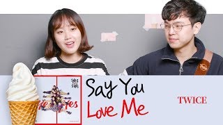 TWICE &quot;Say You Love Me&quot;  acoustic cover