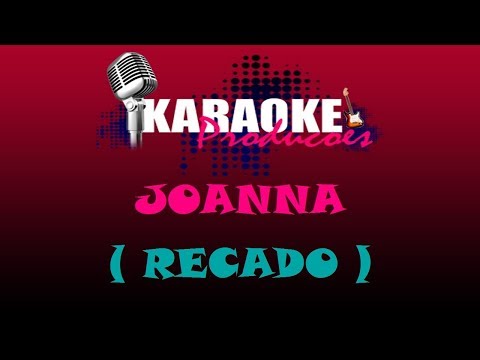 Recado - Joanna