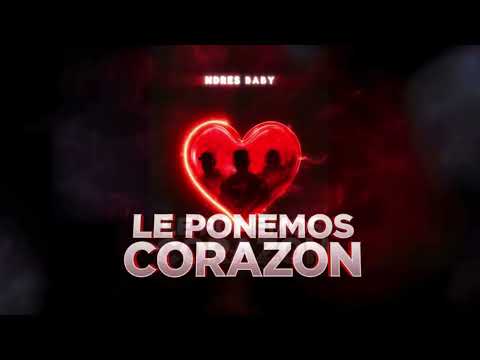 PIIPEE MC FT NDRES - LE PONEMOS CORAZON ( DANDYEL )