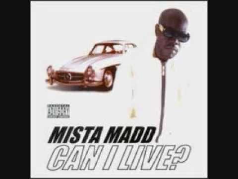 Mista Madd-Can I Live?