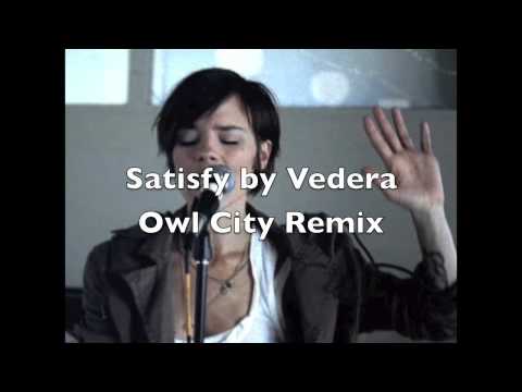 Satisfy by Vedera (Owl City Remix)