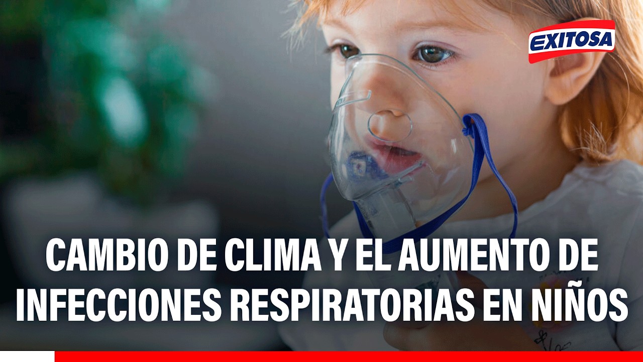 🔴🔵 Cambio de clima y el aumento de infecciones respiratorias en niños