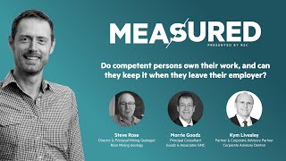 Do Competent Persons own their work, and can they keep it when they leave their employers?