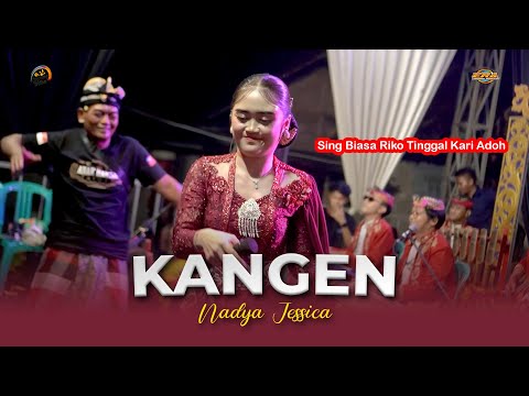 KANGEN - NADYA JESSICA (Sing Biasa Riko Tinggal ) || CAMPURWANGI KUWUNG WETAN || LIVE MUSIC