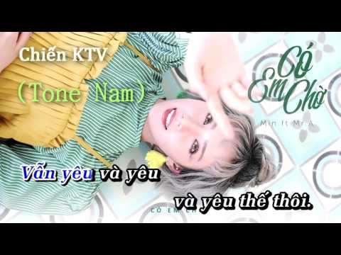 Karaoke Có Em Chờ   Tone Nam Beat
