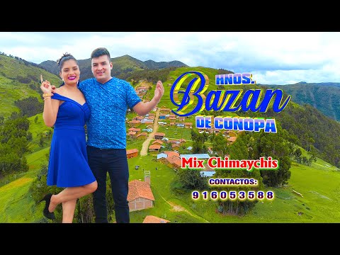 LOS HERMANOS BAZAN DE CONOPA / MIX CHIMAYCHIS