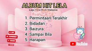 Download lagu Album Lela Slow Rock  Malaysia #videos #lela #popmalaysia #slowrock mp3