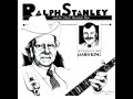 Introducing James King [1997] - Ralph Stanley And The Clinch Mountain Boys