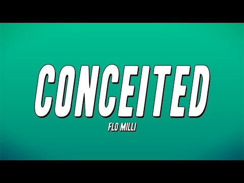 Flo Milli  - Conceited (Lyrics)