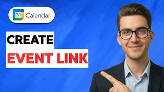 How to Create Google Calendar Event Link [2026 Full Guide]