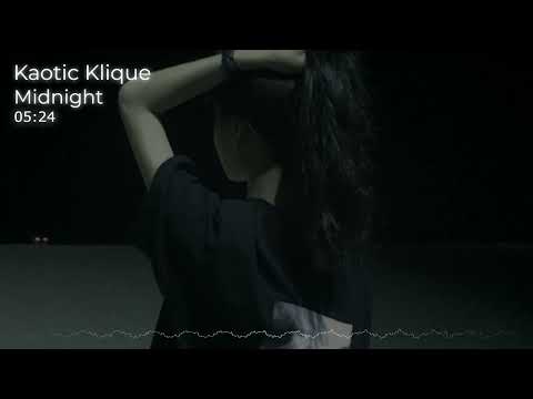 Kaotic Klique - Midnight