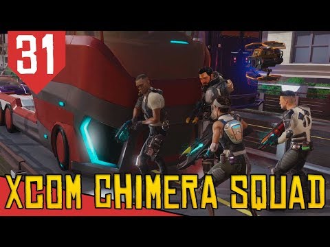 3 Missões em Tempo RECORD - XCOM Chimera Squad #31 [Série Gameplay Português PT-BR]