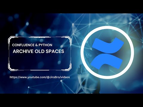 Archiving old Confluence spaces in less than 5 minutes