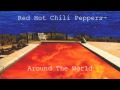 Red Hot Chili Peppers- Around The World