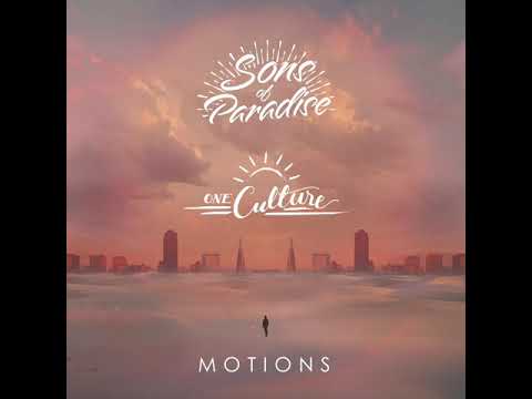 Sons of Paradise x One Culture - Motions