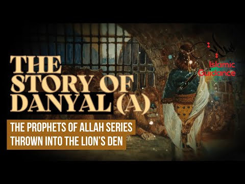 50 - The Story Of Danyal (Daniel) - Thrown Into The Lion's Den (Prophet Series)