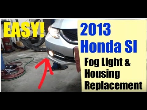 2013 Honda SI Fog Light housing/bulb replacement