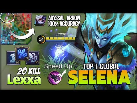 20 KILL!! Abyssal Arrow 100% Annoying! Lexxa Top 1 Global Selena ~ Mobile Legends