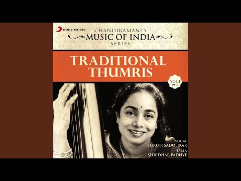 Thumri Pilu: Deepchandi Taal, 14 Beats, 'Kya Mukh Le Ghar Jaun'