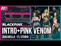 PINK VENOM Coachella Remake FL Studio