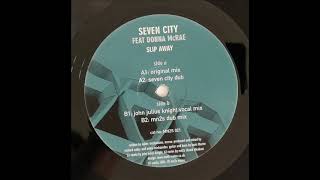 Seven City ft. Donna McRae - Slip Away (Original Mix)