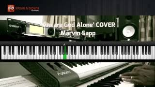 BreakitDown - &#39;You are God Alone&#39; - Marvin Sapp (Cover)