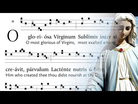 O Gloriosa Virginum - Lauds hymn from the Little Office